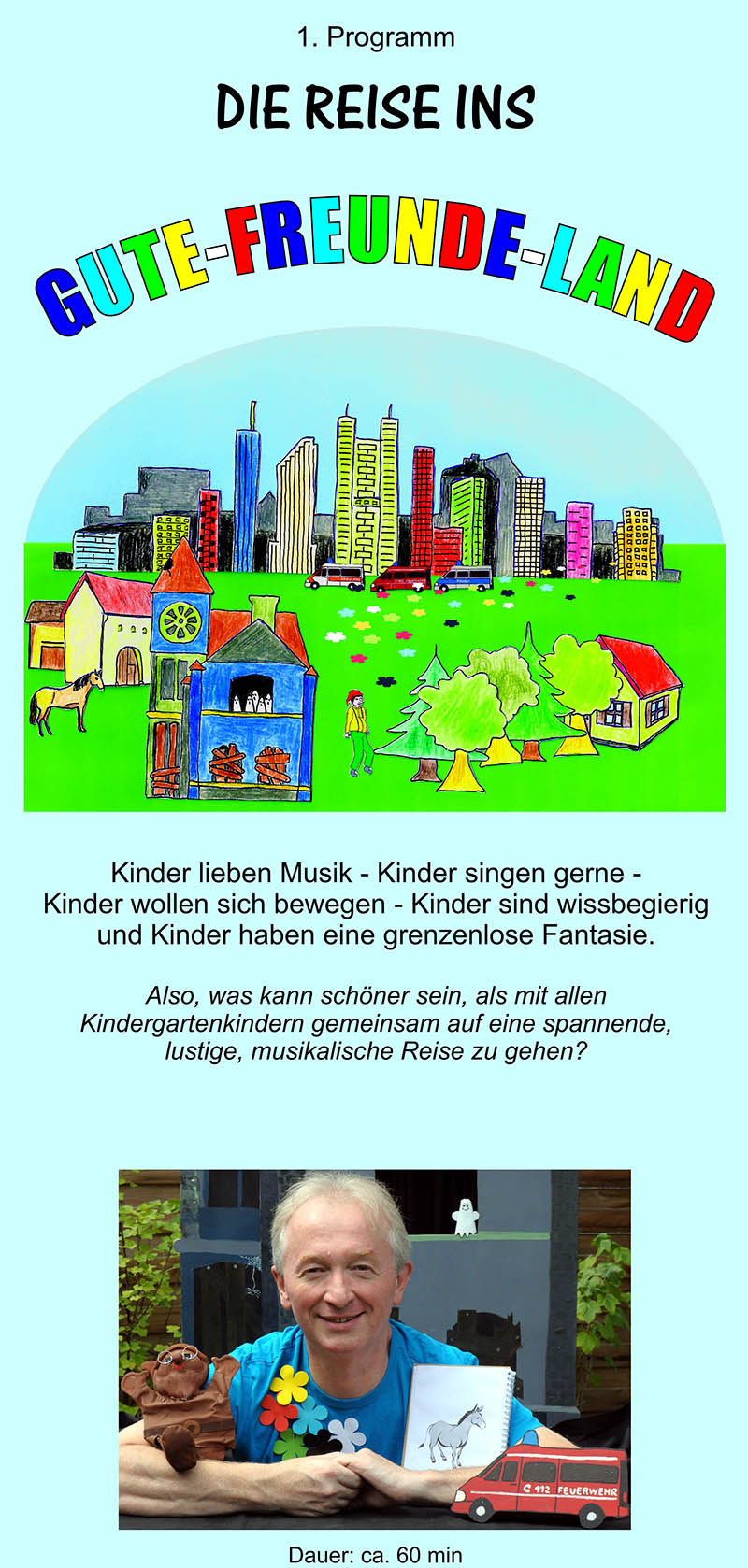 Die Reise ins Gute Freunde-Land